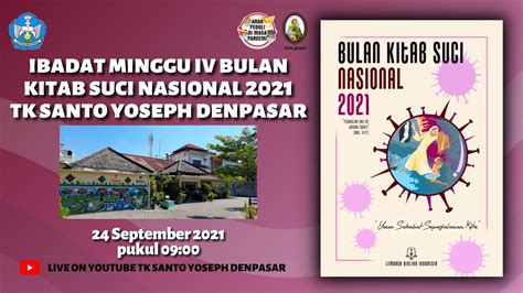 LIVE IBADAT MINGGU IV BULAN KITAB SUCI NASIONAL 2021 TK SANTO YOSEPH