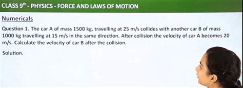 Class 9th − Physics Force And Laws Of Motionnumericalsquestion 1 The