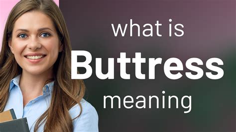 buttress buttress definition youtube