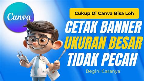 Cara Cetak Banner Agar Tidak Pecah Tips Desain Canva Tidak Pecah