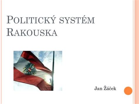 PPT Politický systém Rakouska PowerPoint Presentation free download