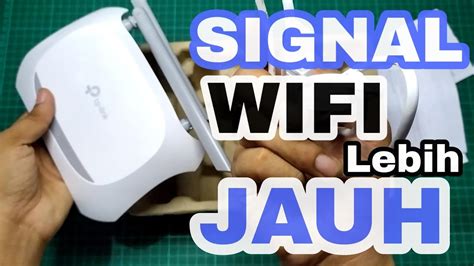 Memperluas Jarak Jangkauan Signal Wifi Lebih Jauh YouTube