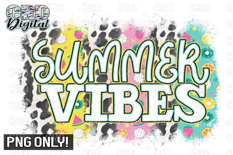 Summer Vibes Sublimation Png Only