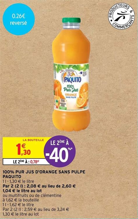 Promo Pur Jus D Orange Sans Pulpe Paquito Chez Intermarch Hyper