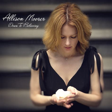 Allison Moorer Down To Believing Elmore Magazine