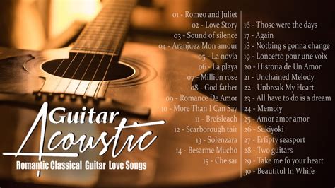 TOP 30 GUITAR MUSIC BEAUTIFUL Romantic Classical Guitar Love Songs