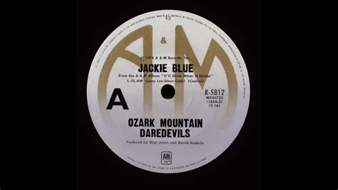 Jackie Blue Ozark Mountain Daredevils Stereo Youtube