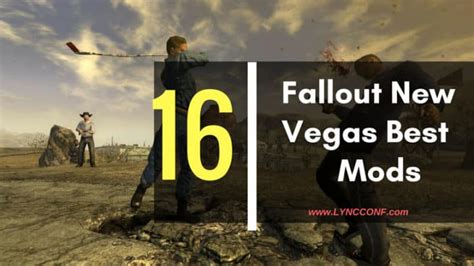 20 Best Fallout New Vegas Mods - LyncConf