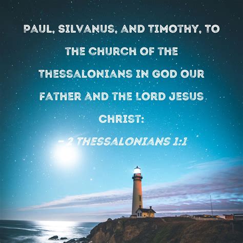 2 Thessalonians 11 Paul Silvanus And Timothy To The Church Of The