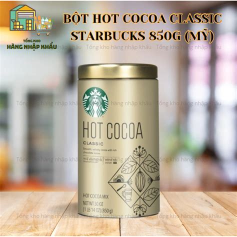 Bột Hot Cocoa Classic của hãng cà phê đỉnh cao sang trọng Starbucks nhập khẩu từ Mỹ g