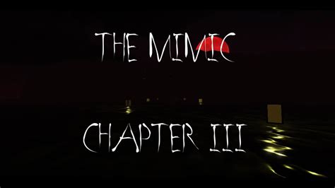 The Mimic Chapter 3 Roblox Walkthrough Youtube