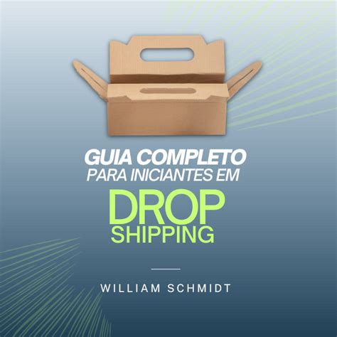 Guia Completo Para Iniciantes No Dropshipping Pedro Celso Da Silva