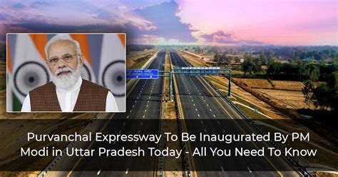 Purvanchal Expressway To Be Inaugurated By Pm Modi In Uttar Pradesh Today All You Need To Know