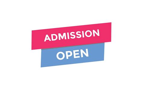 Admission Open Button Web Banner Templates Vector Illustration