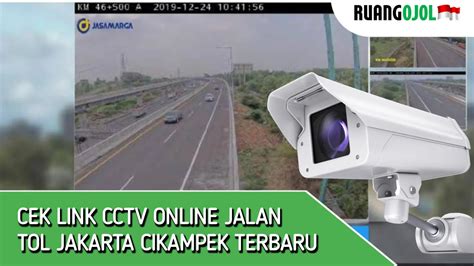 Cek Link Cctv Secara Online Jalan Tol Di Jakarta Cikampek Pemudik