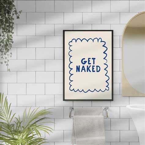 Get Naked Poster Printable Funny Fun Bathroom Bedroom Quote Wall Art Minimalist Blue Trendy
