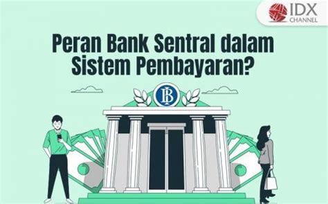 Apa Peran Bank Sentral Dalam Sistem Pembayaran