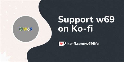 w69's Ko-fi profile. ko-fi.com/w69life - Ko-fi ️ Where creators get ...