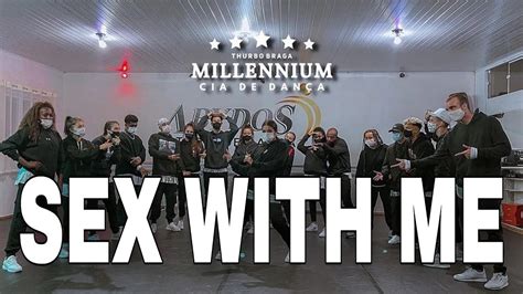 SEX WITH ME RIHANNA CHOREOGRAPHY MILLENNIUM YouTube