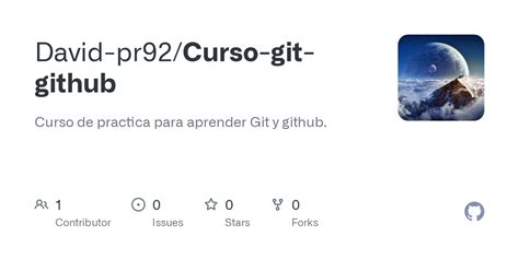 GitHub David Pr92 Curso Git Github Curso De Practica Para Aprender