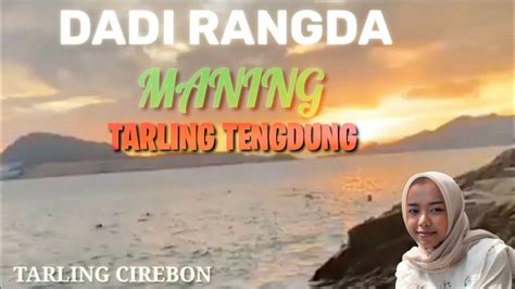 dadi rangda maning tarling tengdung cirebon youtube
