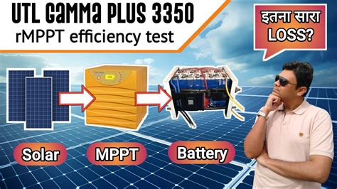 Mppt Solar Charge Controller Dc To Dc Efficiency Test Utl Gamma Plus