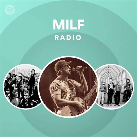 MILF Radio Spotify Playlist