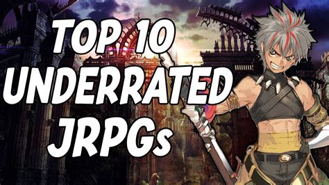 Top 10 Underrated Jrpgs Part 1 Youtube