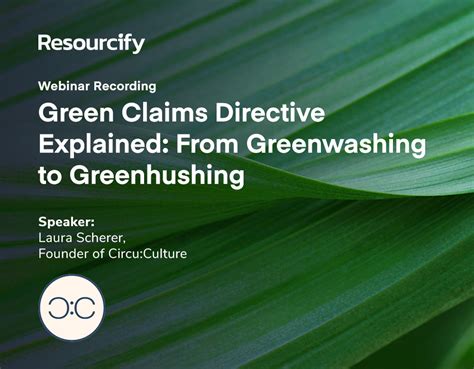 Green Claims Directive Explained From Greenwashing To Greenhushing