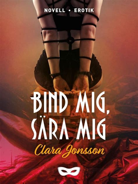 Swedish dirty Tio lektioner i sex Bind mig sära mig ebook Clara Jonsson bol