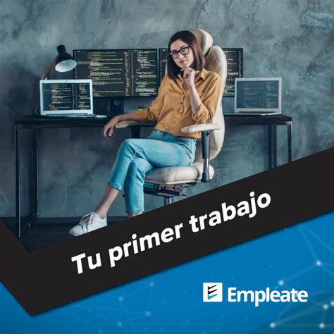 Tu primer día de trabajo Empléate