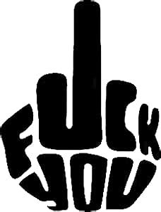 Amazon Fuck You Middle Finger All Weather Decal Vinyl Sticker Bumper Sticker Laptop