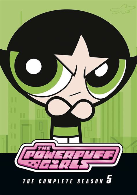 The Powerpuff Girls Season 5 Watch Episodes Streaming Online