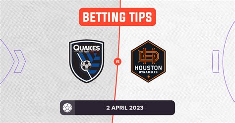 San Jose Earthquakes Vs Houston Dynamo Prediction And Odds 2 April 2023