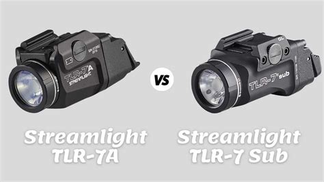 Streamlight TLR-7A Vs TLR-7 Sub {Which Light is Better?}