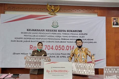 Kejari Sukabumi Kembalikan Uang Ke Kas Negara Rp6 7 Miliar Dari Kasus