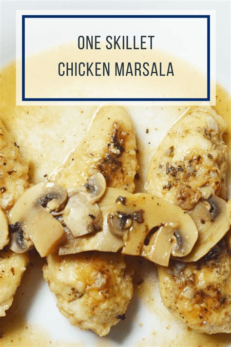 Easy Skillet Chicken Marsala Recipe One Pot Meals