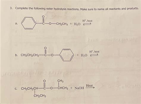 solved complete   ester hydrolysis reactions cheggcom