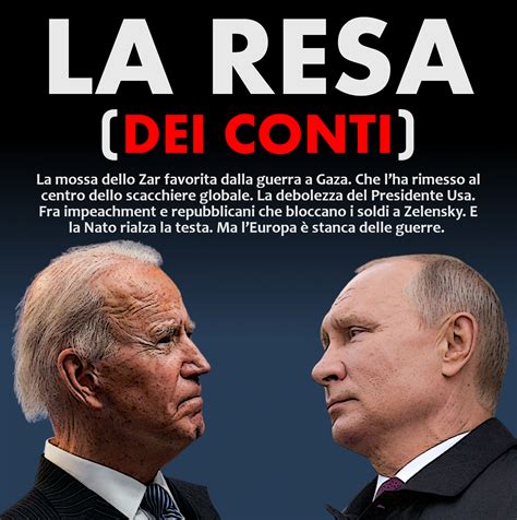 PRIMA PAGINA La resa dei conti tra Biden e Putin L Identità