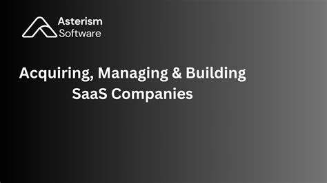 Acquiring, Managing & Building SaaS Companies