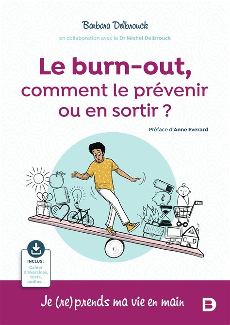 Le burn out comment le prévenir ou en sortir De Boeck Supérieur