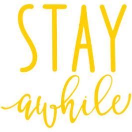 stay awhile|303807|Regular Cut