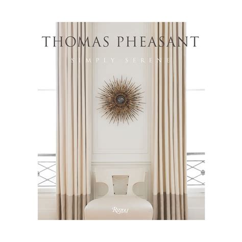 Thomas Pheasant Simply Serene Fourth Interiors