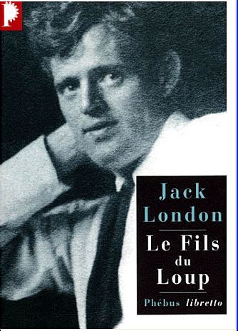 Le Fils Du Loup Broch Jack London Achat Livre Fnac