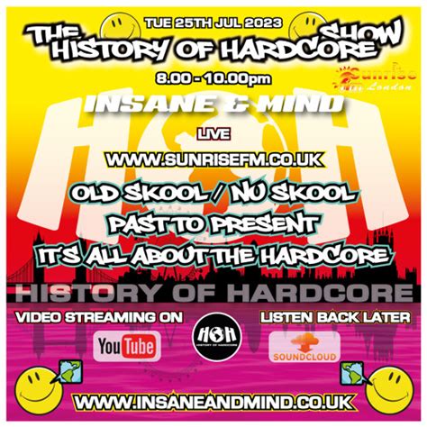 Stream The History Of Hardcore Show Insane Mind Sunrise Fm Th Jul By Insane