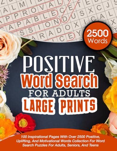 Positive Word Search For Adults Large Print 100 Inspirational Pages With Over 2500 Uplifting