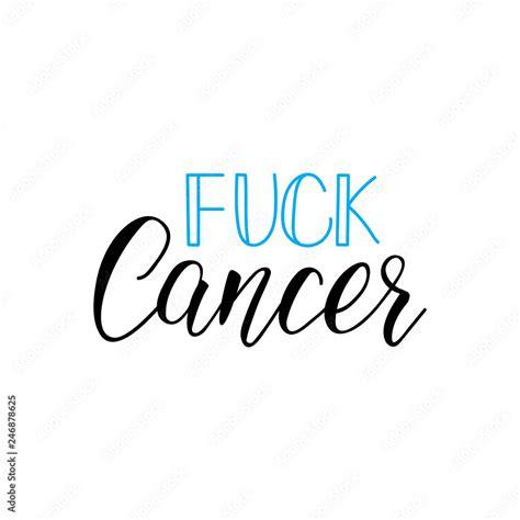 Fuck Cancer Prostate Cancer Awareness Month Lettering Phrase Calligraphy Vector Illustration