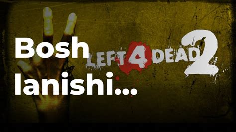 Left 4 Dead 1 Qism Youtube