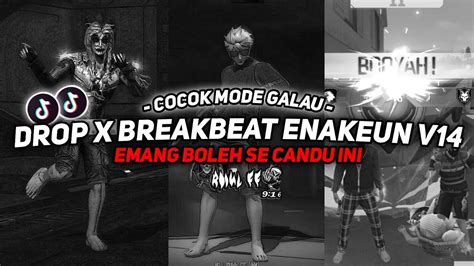 Dj Ngedrop X Breakbeat Enakeun V Sound Jj Viral Tiktok Full Bass