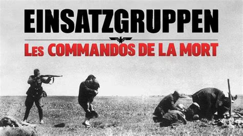 Regardez Einsatzgruppen Les Commandos De La Mort Saison 1 Episode 3